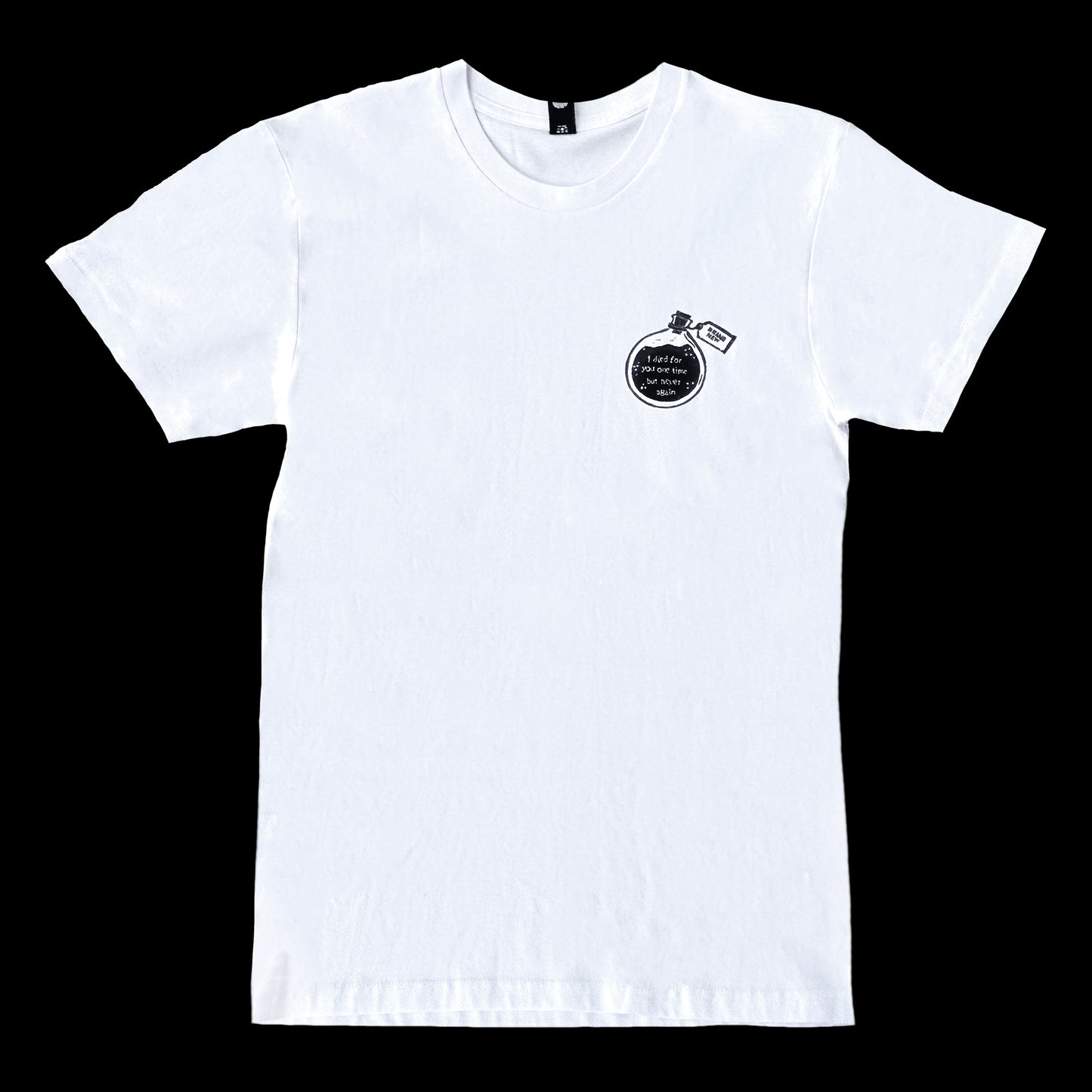 I died for you one time